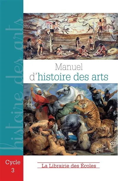 Manuel d'histoire des arts, cycle 3