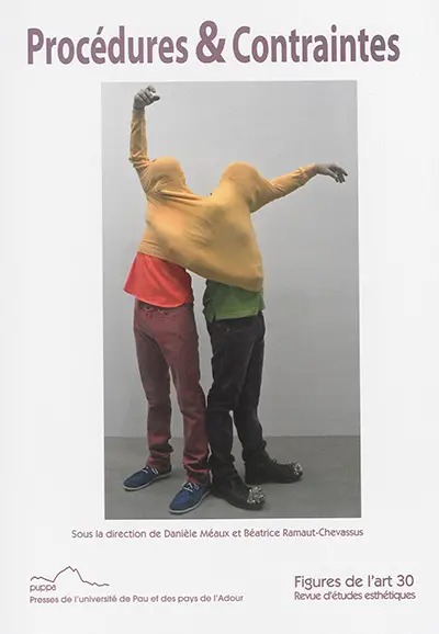 Figures de l'art, n° 30. Procédures & contraintes