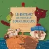 Le bateau de monsieur Zouglouglou