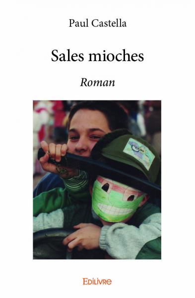 Sales mioches : Roman
