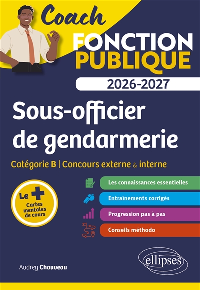 Sous-officier de gendarmerie : catégorie B : concours externe & interne 2026-2027