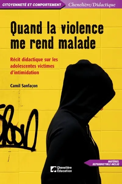 Quand la violence me rend malade : récit didactique sur les adolescentes victimes d'intimidation
