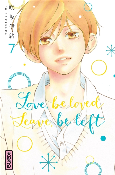 Love, be loved, leave, be left. Vol. 7