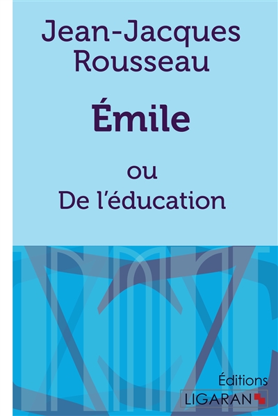 Emile : ou De l'éducation