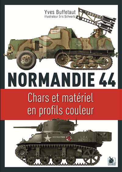 Normandie 44 : chars et matériels en profils couleur