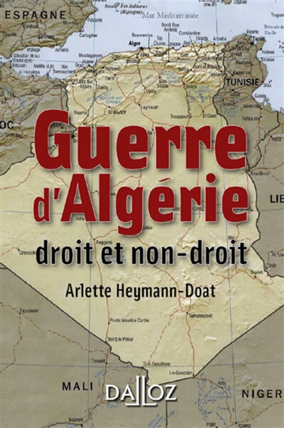 La guerre d'Algérie : droit et non-droit