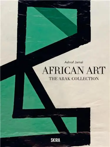 About African Art : The ARAK Collection