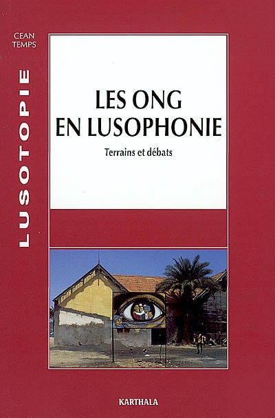 Lusotopie, n° 1 (2002). Les organisations non gouvernementales en lusophonie : terrains et débats