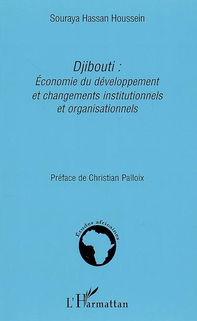 Djibouti : économie du développement et changements institutionnels et organisationnels