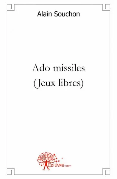 Ado missiles (jeux libres)