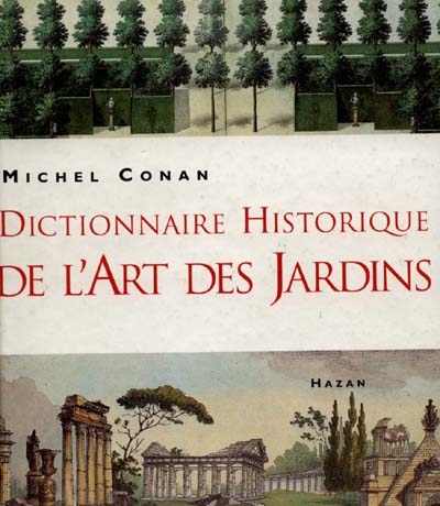 Dictionnaire historique de l'art des jardins