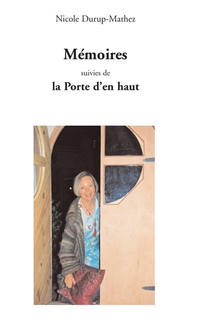 Mémoires suivies de La...