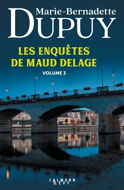 Les enquêtes de Maud Delage. Vol. 3