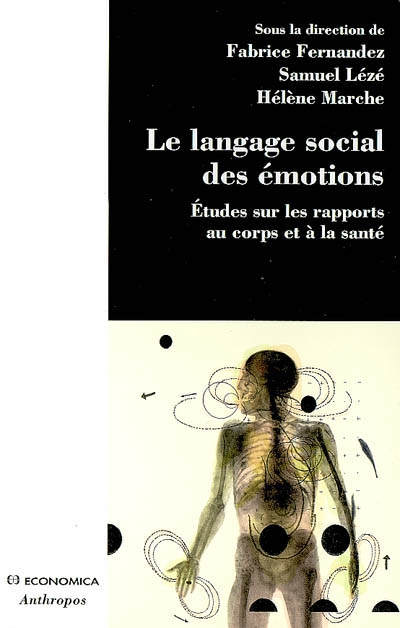 Le langage social des émotions : études sur les rapports au corps et à la santé