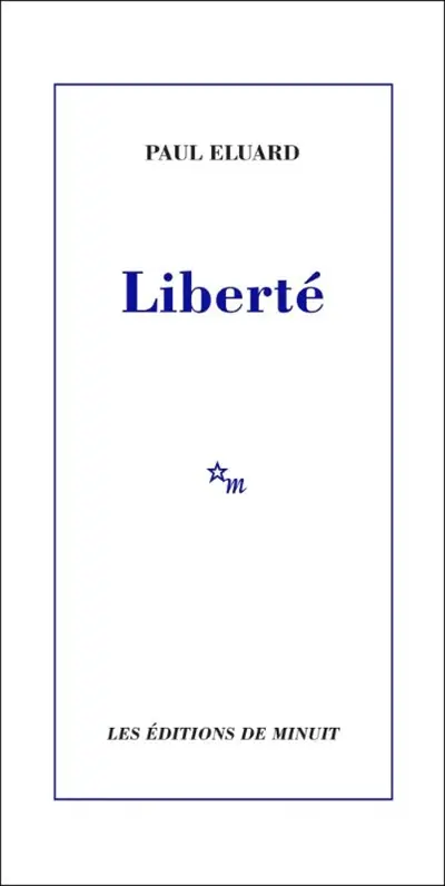 Liberté. Histoire d'un poème