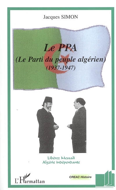 Le PPA (le Parti du peuple algérien) : 1937-1947
