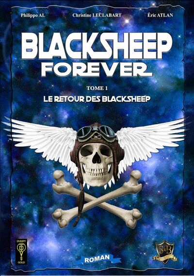 Blacksheep forever. Vol. 1. Le retour des Blacksheep