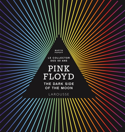 pink floyd : the dark side of the moon : le collector des 50 ans
