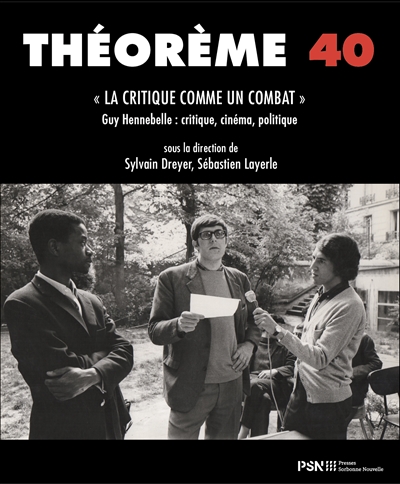 La critique comme un combat : Guy Hennebelle : critique, cinéma, politique