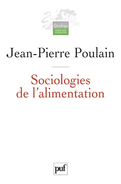 Sociologies de l'alimentation : les mangeurs et l'espace social alimentaire