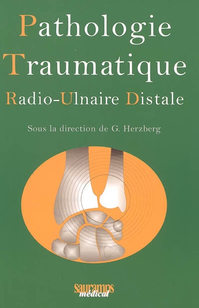 Pathologie traumatique radio-ulnaire distale