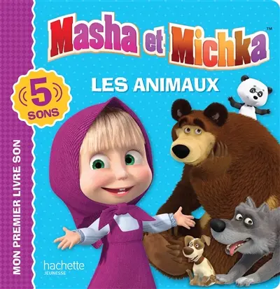Masha et Michka : les animaux : 5 sons