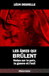 Les âmes qui brûlent : Notes sur la paix, la guerre et l'exil
