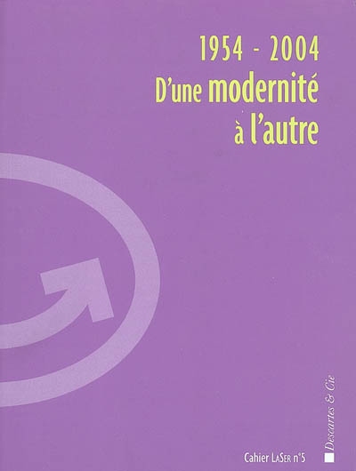 1954-2004 : d'une modernité à l'autre