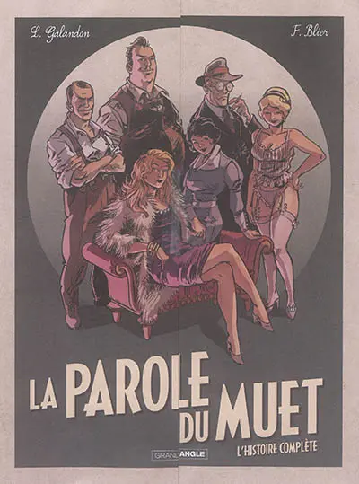 La parole du muet : l'histoire complète