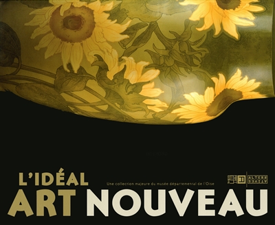 L'idéal Art nouveau : une collection majeure du Musée départemental de l'Oise