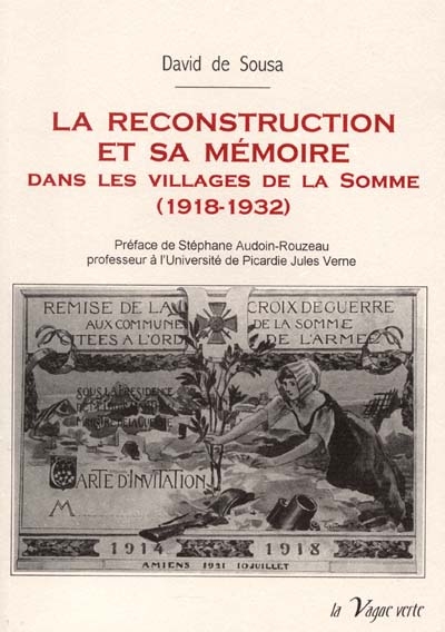 La reconstruction et sa mémoire dans les villages de la Somme (1918-1932)