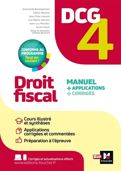 DCG 4 droit fiscal : manuel + applications + corrigés : conforme au programme