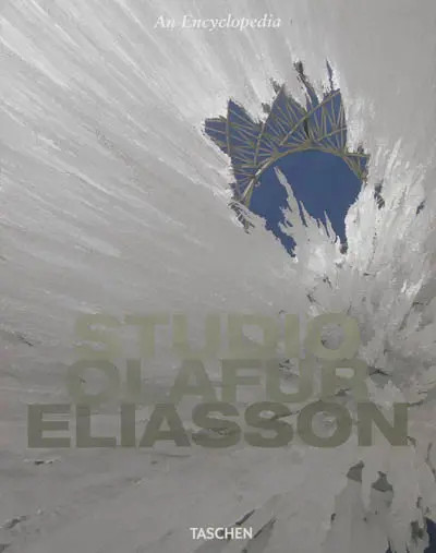 Studio Olafur Eliasson : an encyclopedia