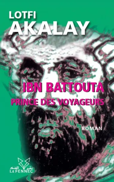 Ibn Battouta : prince des voyageurs
