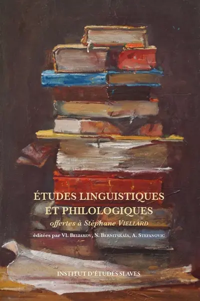 Etudes linguistiques et philologiques : offertes à Stéphane Viellard