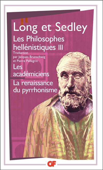 Les philosophes hellénistiques. Vol. 3. Les Académiciens, la renaissance pyrrhonienne