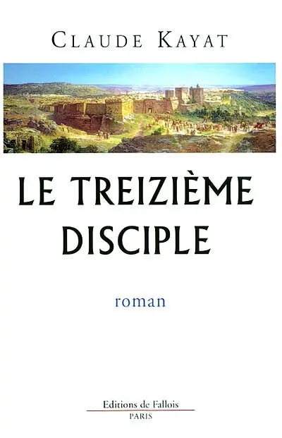 Le treizième disciple