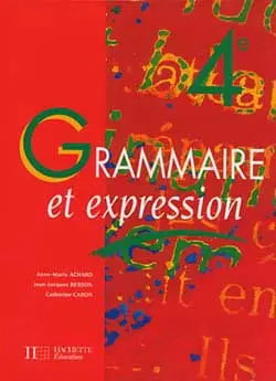 Grammaire et expression, 4e