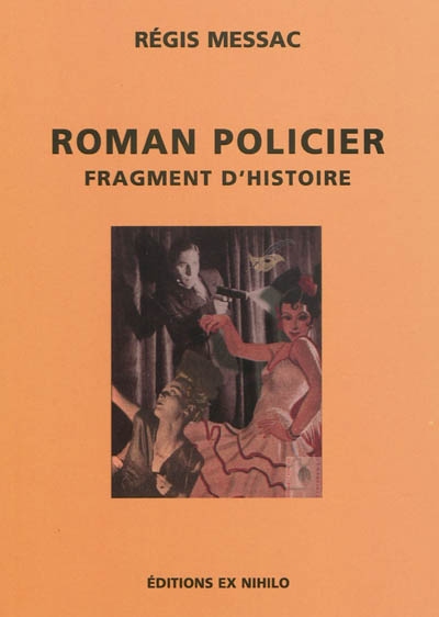 Roman policier, fragment d'histoire : critique littéraire