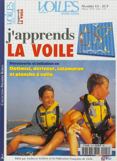 Voiles et voiliers, hors série, n° 13. J'apprends la voile : découverte et initiation en optimist, dériveur, catamaran et planche à voile