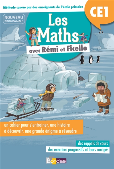 Les maths avec Rémi et Ficelle : CE1 : nouveau programme