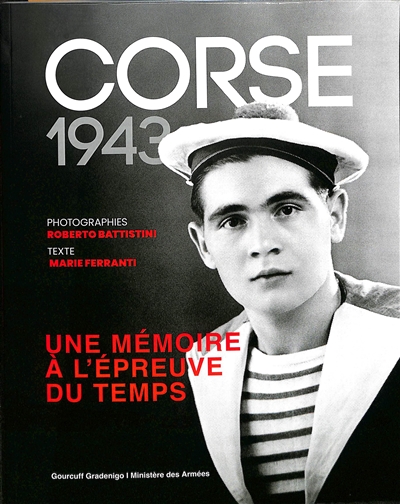 Corse 1943 : une mémoire à l'épreuve du temps