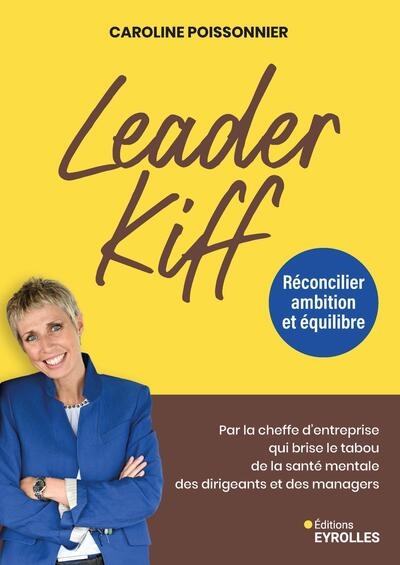 Leader kiff : réconcilier...