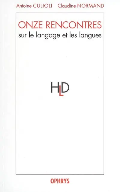 Onze rencontres : sur le langage et les langues
