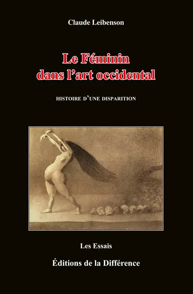 Le féminin dans l'art occidental : histoire d'une disparition