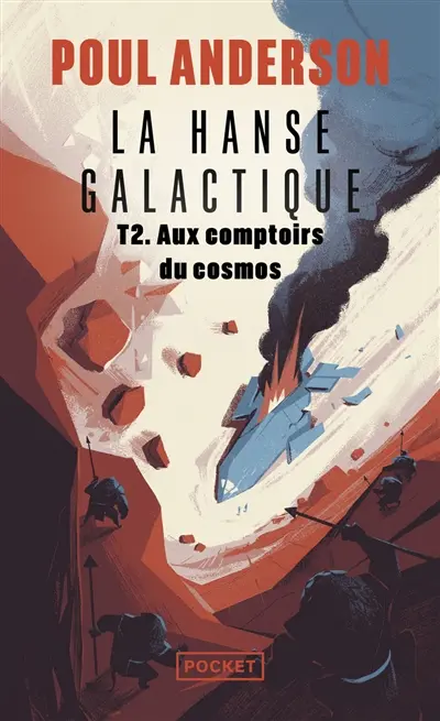 La hanse galactique. Vol. 2. Aux comptoirs du cosmos