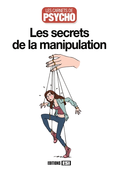 Les secrets de la manipulation