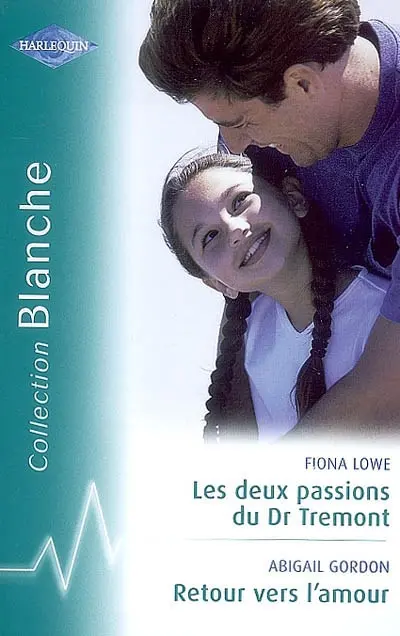 Les deux passions du Dr Tremont. Retour vers l'amour