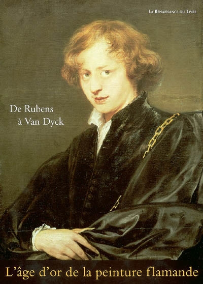 De Rubens à Van Dyck : l'âge d'or de la peinture flamande
