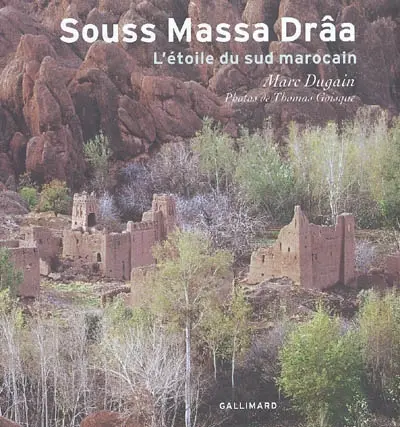 Souss Massa Drâa : l'étoile du sud marocain